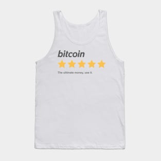 Bitcoin, The ultimate money, use it Tank Top